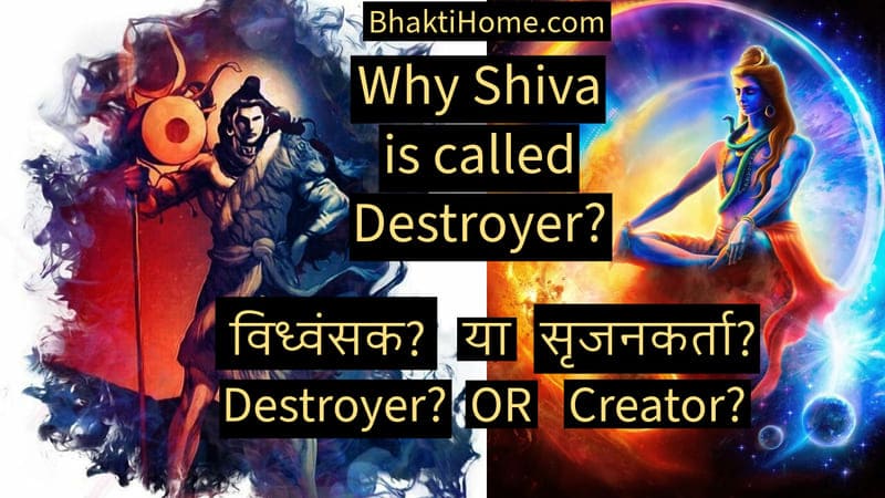 Why Shiva is called Destroyer