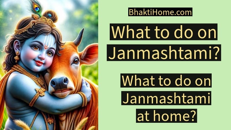 What to do on janmashtami 