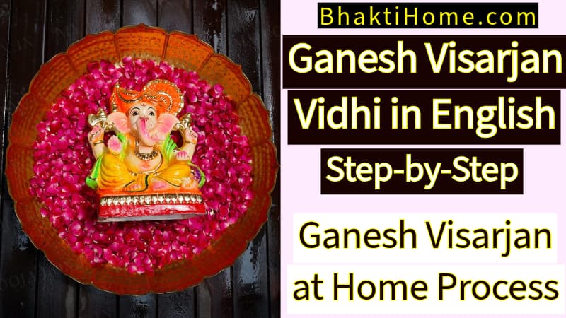 Ganesh Visarjan Vidhi in English and Ganesh Visarjan at home