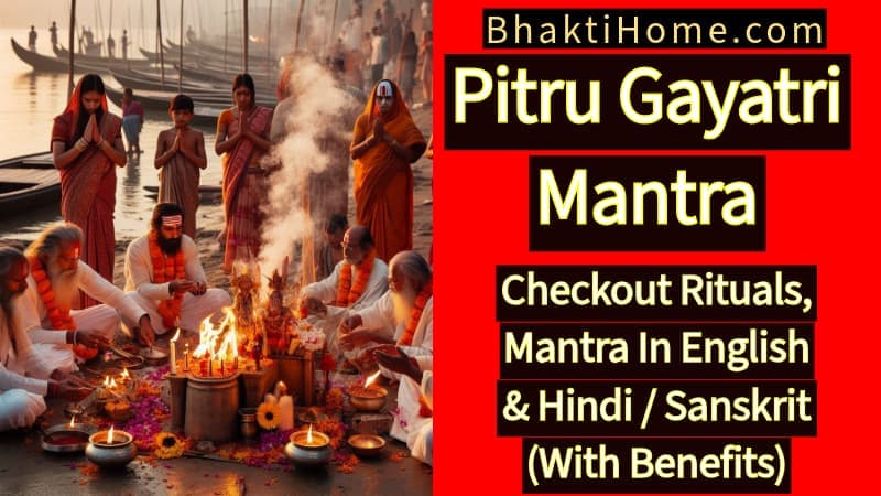 Pitru Gayatri Mantra in english and hindi or sanskrit with benefits