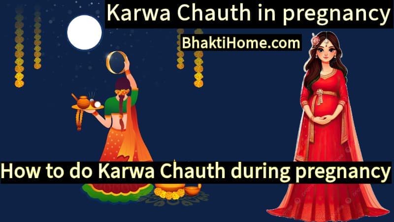 Karwa Chauth in pregnancy | How to do karwa chauth during pregnancy