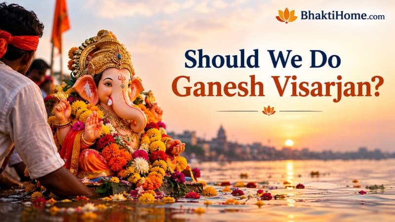 Should we do Ganesh Visarjan