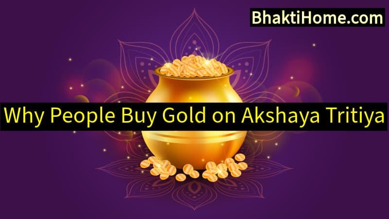 Why People Buy Gold on Akshaya Tritiya